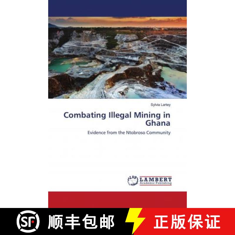 预订 Combating Illegal Mining in Ghana [9786203192827]
