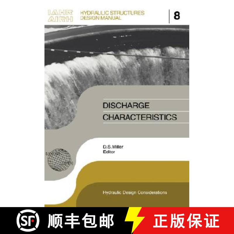 【3-4周达】Discharge Characteristics : IAHR Hydraulic Structures Design Manuals 8 [9789054101802]