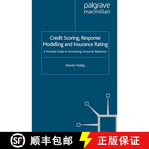 【3-4周达】Credit Scoring, Response Modelling and Insurance Rating : A Practical Guide to Forecasting... [9781349366897]