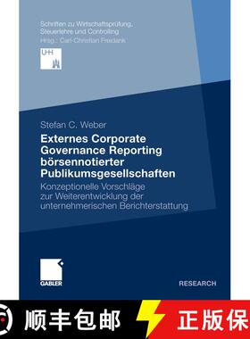 【3-4周达】Externes Corporate Governance Reporting börsennotierter Publikumsgesellschaften: Konzepti... [9783834926548]
