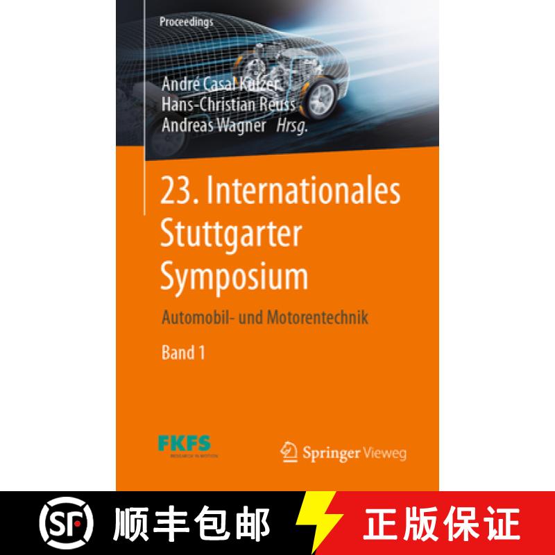 【3-4周达】23. Internationales Stuttgarter Symposium : Automobil- und Motorentechnik [9783658420475]