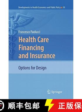 【3-4周达】Health Care Financing and Insurance : Options for Design [9783642107931]