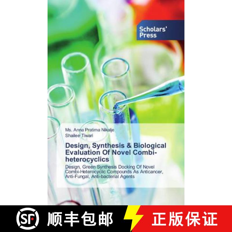 预订 Design, Synthesis & Biological Evaluation Of Novel Combi-heterocyclics [9786202315357]