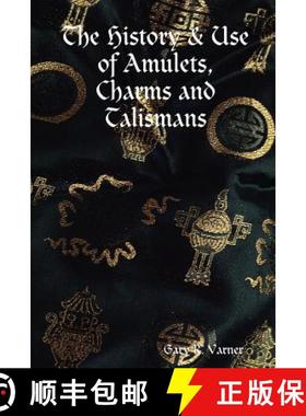 【3-4周达】The History & Use of Amulets, Charms and Talismans [9781435719880]