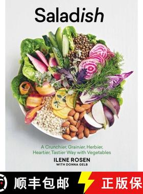 【3-4周达】Saladish: A Crunchier, Grainier, Herbier, Heartier, Tastier Way with Vegetables [9781579656959]