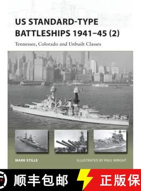 预订 US Standard-type Battleships 1941–45 (2): Tennessee, Colorado and Unbuilt Classes [9781472806994]
