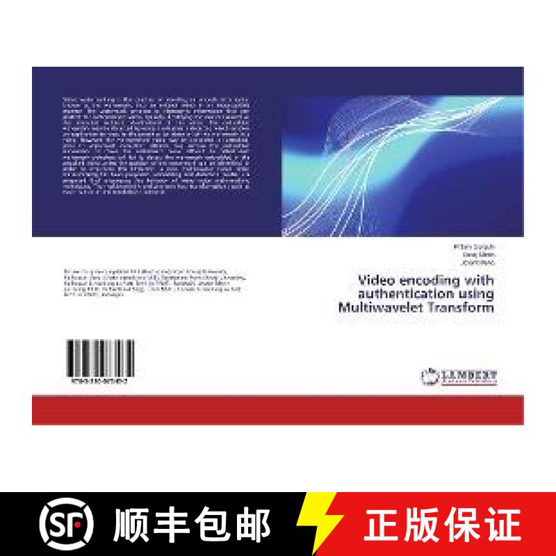 预订 Video encoding with authentication using Multiwavelet Transform [9783330073432]