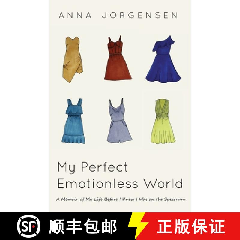 【2-3周达】My Perfect Emotionless World: A Memoir of My Life Before I Knew I Was on the Spectrum [9780578783987]