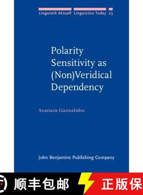 【3-4周达】Polarity Sensitivity as (Non) Veridical Dependency [9789027227447]