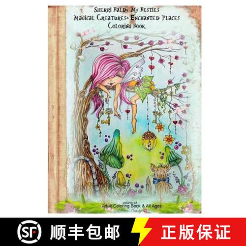 【3-4周达】Sherri Baldy My Besties Magical Creatures & Enchanted Places Coloring Book [9781945731273]