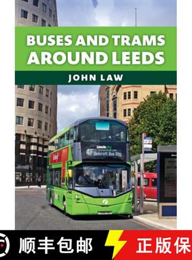 【3-4周达】Buses and Trams Around Leeds [9781398118430]