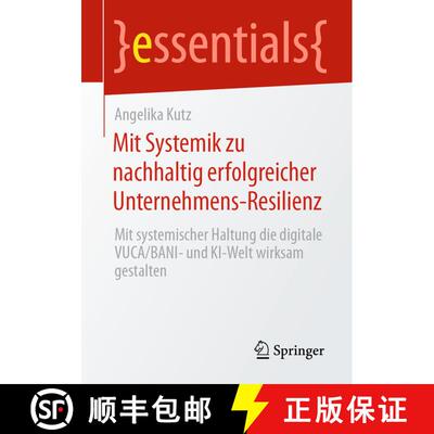 【3-4周达】Mit Systemik zu nachhaltig erfolgreicher Unternehmens-Resilienz : Mit systemischer Haltung... [9783658430030]