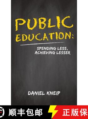 【3-4周达】Public Education: Spending Less, Achieving Lesser [9781647504038]