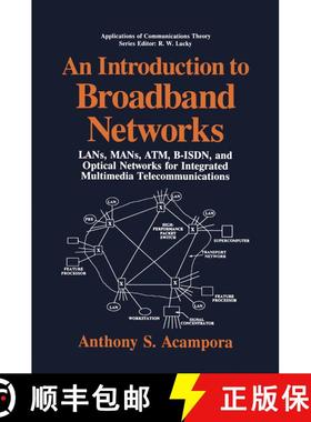 【3-4周达】An Introduction to Broadband Networks : LANs, MANs, ATM, B-ISDN, and Optical Networks for ... [9781475791679]