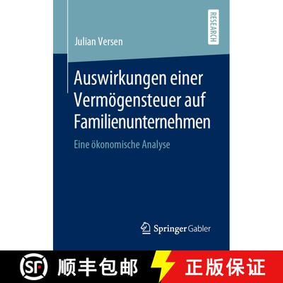 【3-4周达】Auswirkungen Einer Vermoegensteuer Auf Familienunternehmen: Eine OEkonomische Analyse [9783658292645]