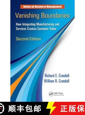 【3-4周达】Vanishing Boundaries: How Integrating Manufacturing and Services Creates Customer Value, S... [9781466505902]