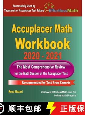 预订 Accuplacer Math Workbook 2020 - 2021: The Most Comprehensive Review for the Math section of the ... [9781646128969]