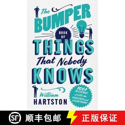 【3-4周达】The Bumper Book of Things That Nobody Knows : 1001 Mysteries of Life, the Universe and Eve... [9781786490742]