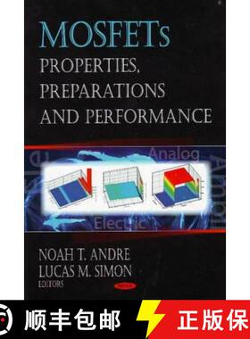 【3-4周达】精装 MOSFETs: Properties, Preparations and Performance [9781604567625]
