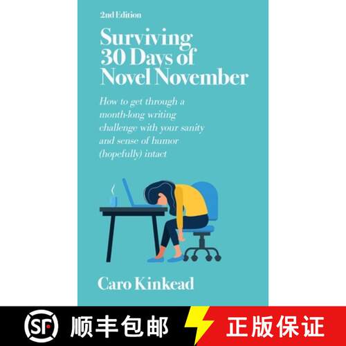 【3-4周达】Surviving 30 Days of Novel November: How to Get Through a Month-Long Writing Challenge Wit... [9781959541059]