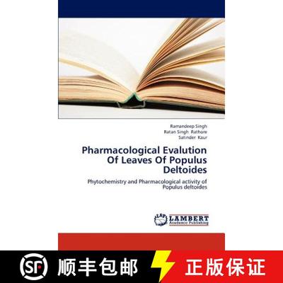 预订 Pharmacological Evalution of Leaves of Populus Deltoides [9783659313295]