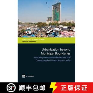 【3-4周达】Urbanization Beyond Municipal Boundaries – Nurturing Metropolitan Economies and Connectin... [9780821398401]