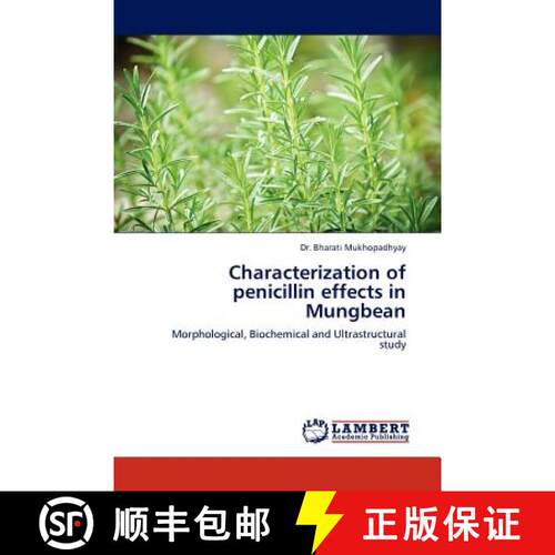 预订 Characterization of Penicillin Effects in Mungbean [9783845421520]