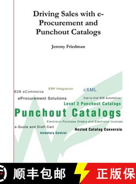 【3-4周达】Driving Sales with e-Procurement and Punchout Catalogs [9781329743533]