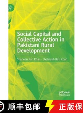 【3-4周达】Social Capital and Collective Action in Pakistani Rural Development [9783030714499]
