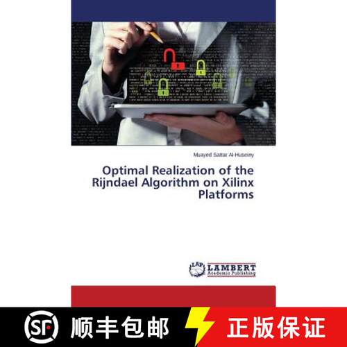 【3-4周达】Optimal Realization of the Rijndael Algorithm on Xilinx Platforms (Aufl.) [9783659374517]