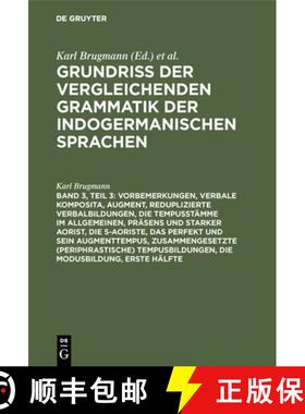 【3-4周达】Vorbemerkungen, verbale Komposita, Augment, reduplizierte Verbalbildungen, die Tempusstamm... [9783111299006]
