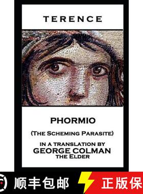 预订 Terence - Phormio (The Scheming Parasite) [9781787806511]