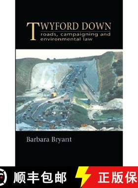 【3-4周达】Twyford Down: Roads, campaigning and environmental law [9781138424494]