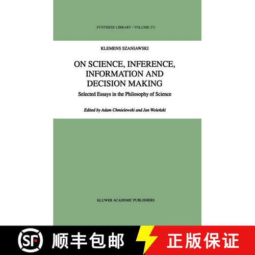 【3-4周达】精装 On Science, Inference, Information and Decision-Making : Selected Essays in the Philo... [9780792349228]