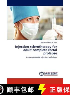 预订 Injection sclerotherapy for adult complete rectal prolapse [9783844354751]