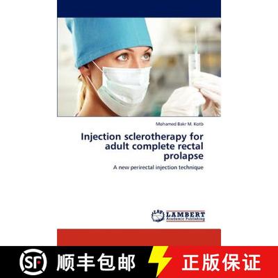 预订 Injection sclerotherapy for adult complete rectal prolapse [9783844354751]