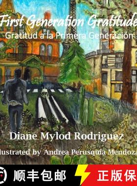 【3-4周达】First Generation Gratitude: Gratitud a la Primera Generación: Gratitud a la Primera Gener... [9798218087319]
