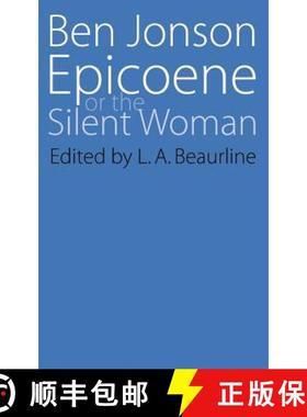 【3-4周达】Epicoene or The Slient Woman: Or, the Silent Woman [9780803252660]