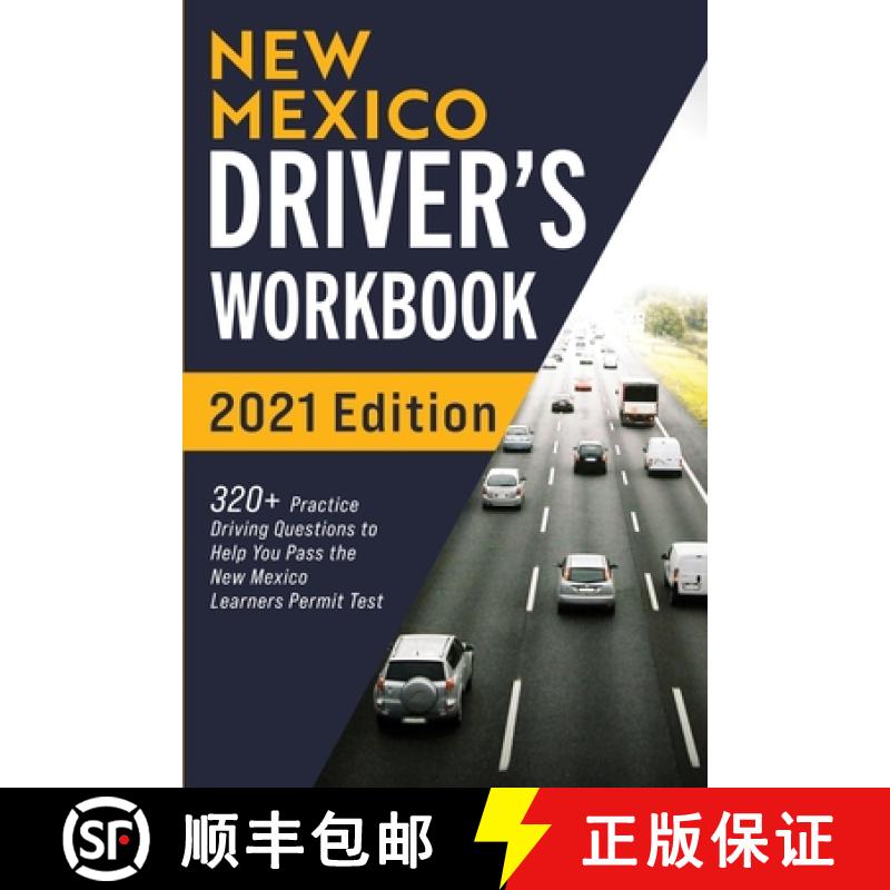 【2-3周达】New Mexico Driver's Workbook: 320+ Practice Driving Questions to Help You Pass the New Mex... [9781954289635]