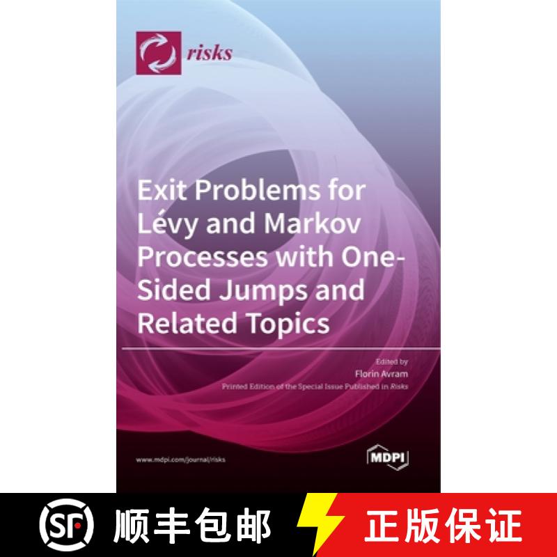 【2-3周达】Exit Problems for Lévy and Markov Processes with One-Sided Jumps and Related Topics [9783039284580]