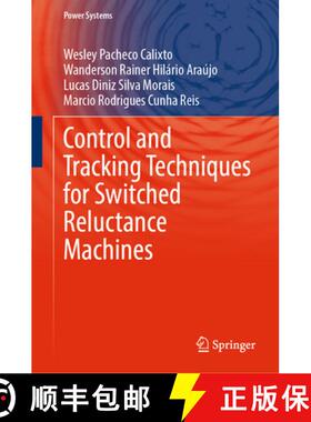 【3-4周达】Control and Tracking Techniques for Switched Reluctance Machines [9783031867262]