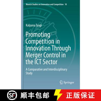 【3-4周达】Promoting Competition in Innovation Through Merger Control in the ICT Sector : A Comparati... [9783662587867]