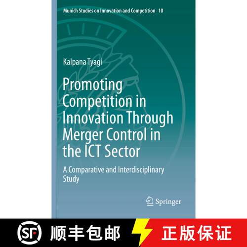 【3-4周达】Promoting Competition in Innovation Through Merger Control in the ICT Sector : A Comparati... [9783662587867]