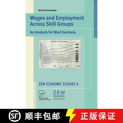 【3-4周达】Wages and Employment Across Skill Groups : An Analysis for West Germany [9783790812350]
