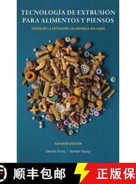 【3-4周达】Tecnología de Extrusión para Alimentos y Piensos: Teoría de la Extrusión: Un Enfoque A... [9780994543356]
