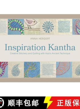 【3-4周达】Inspiration Kantha: Creative Stitchery and Quilting with Asia's Ancient Technique: Creativ... [9780764353574]