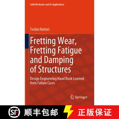 【3-4周达】Fretting Wear, Fretting Fatigue and Damping of Structures: Design Engineering Hand Book Le... [9783031465000]