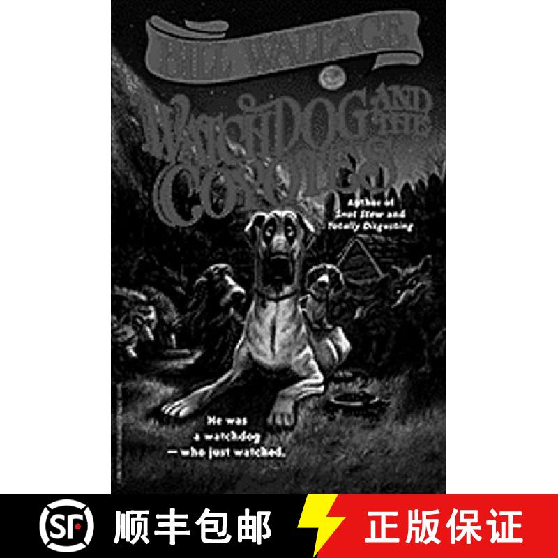 【3-4周达】Watchdog and the Coyotes [9780671890759]