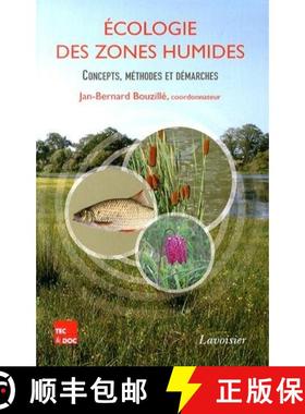预订 Écologie des Zones Humides: Concepts, Méthodes et Démarches [Wetland Ecology: Concepts, Metho... [9782743015503]