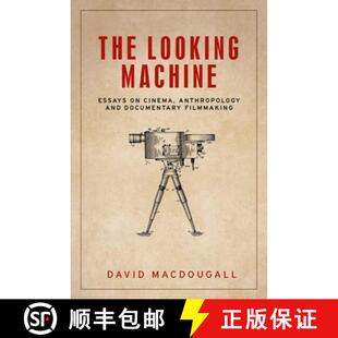 The 9781526134097 filmmaking cinema 3周达 anthropology machine looking documentary Essays and
